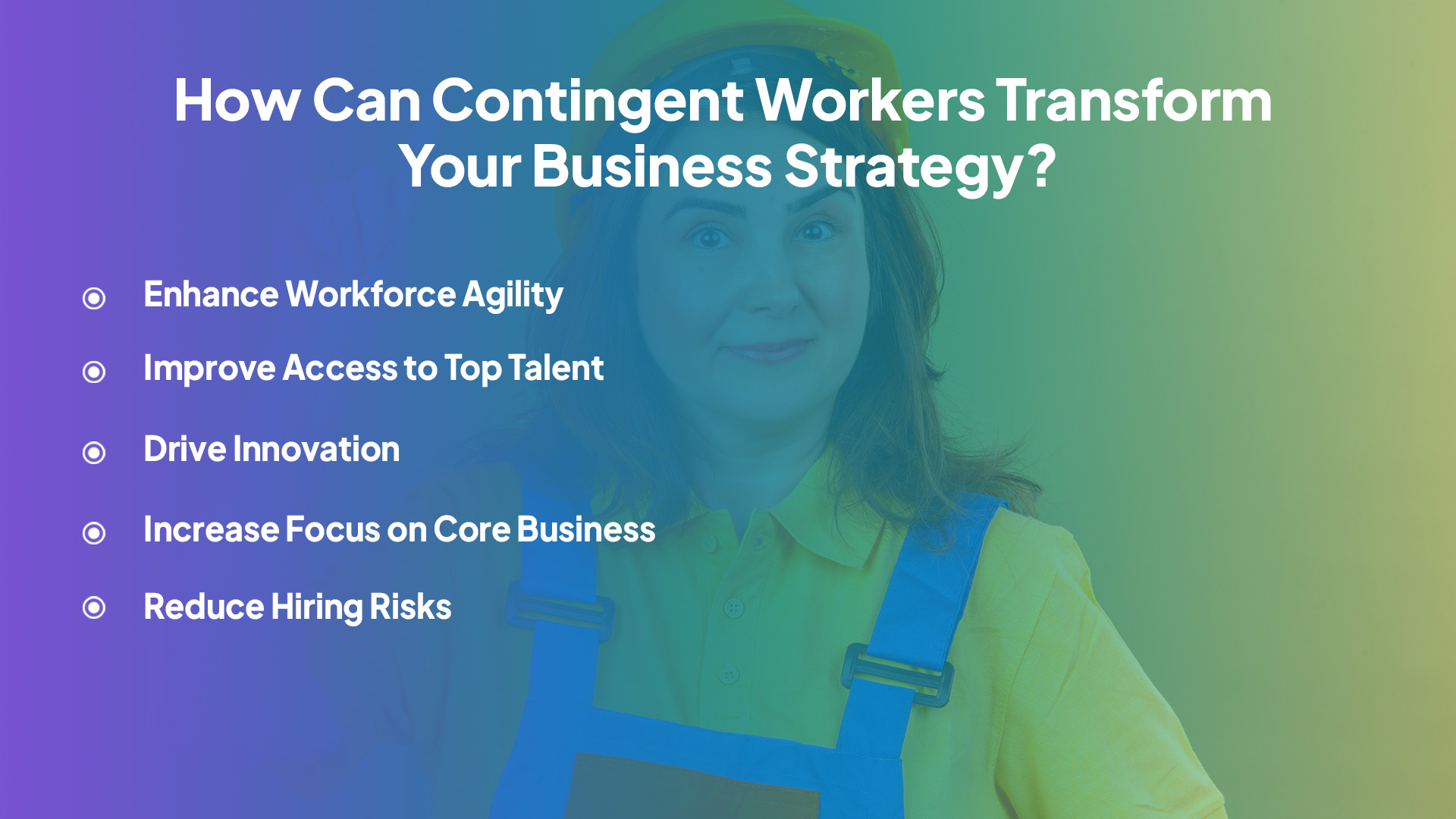 How Can Contingent Workers Transform Your Business Strategy?