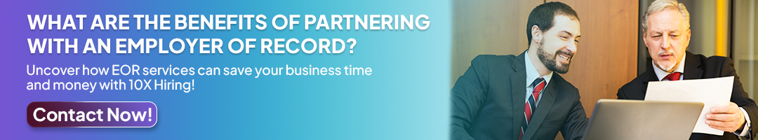 What are the benefits of partnering with an Employer of Record?