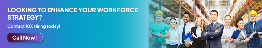 Looking to enhance your workforce strategy? Paragraph - Contact 10X Hiring today!