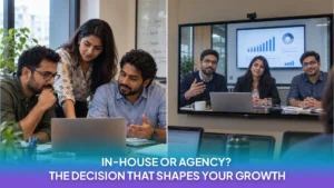 Read more about the article In-House Marketing Team vs Agency: Which One Actually Grows Your Business?  